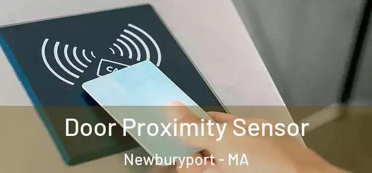 Door Proximity Sensor Newburyport - MA