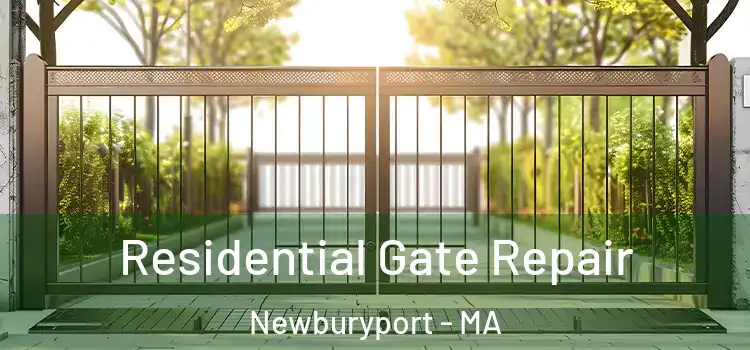 Residential Gate Repair Newburyport - MA